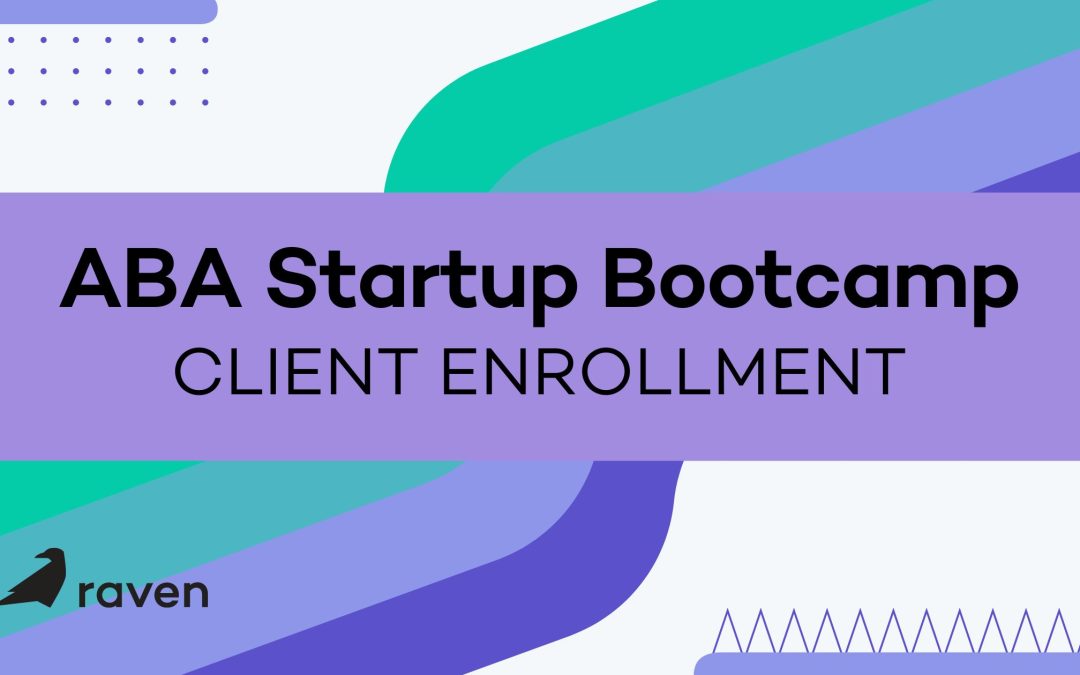 ABA Startup Bootcamp: Client Enrollment