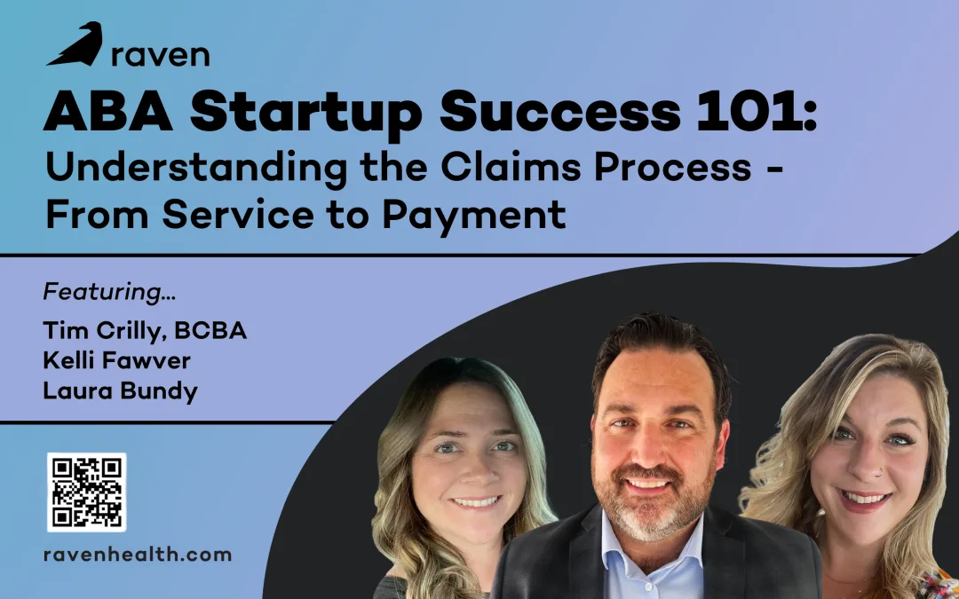 ABA Startup Success 101 | Understanding the Claims Process – From Service to Payment